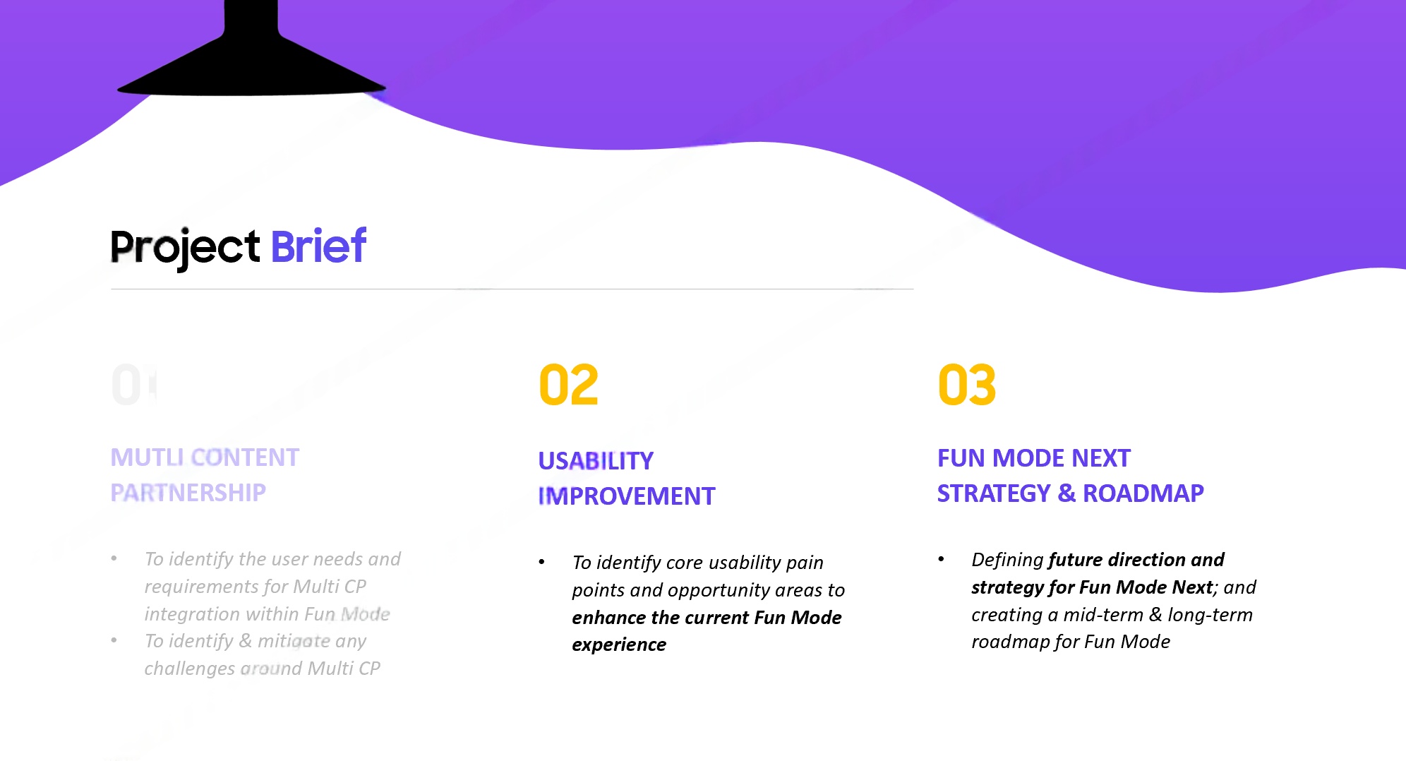 Project brief — three pillars: Multi Content Partnership, Usability Improvement, Strategy & Roadmap